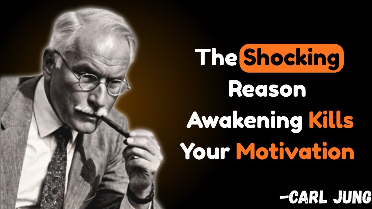 The Shocking Reason Awakening Kills Your Motivation Carl Jung YouTube
