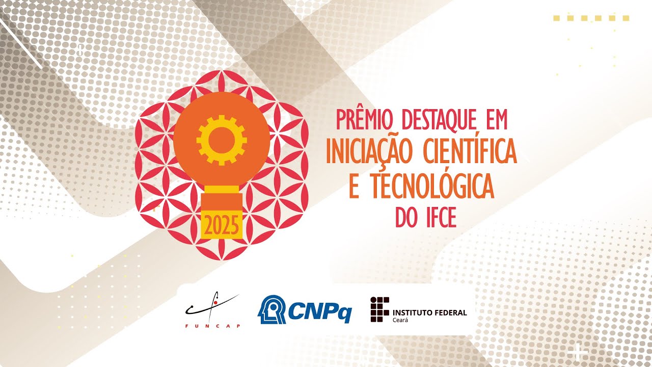 Prêmio Destaque de Iniciação Científica e Tecnológica do IFCE