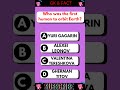 #135 Who Was the First Human to Orbit Earth?#quizzyfact #firsthumans #viralquiz #viral #shortstrivia