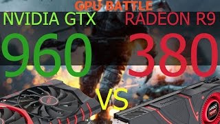 AMD Radeon R9 380 vs Nvidia GTX 960 - Gaming Benchmarks