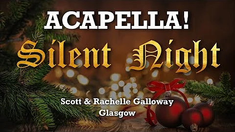 ♬ Silent Night (Acapella) - Christmas Carol Worship Song, Four Part Harmony Duet