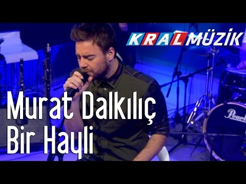Murat Dalkılıç - Bir Hayli (Kral Pop Akustik)