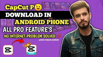 CapCut Pro 17.0.0 | CapCut Pro Export & No internet Problem Fix | CapCut Pro New Update 