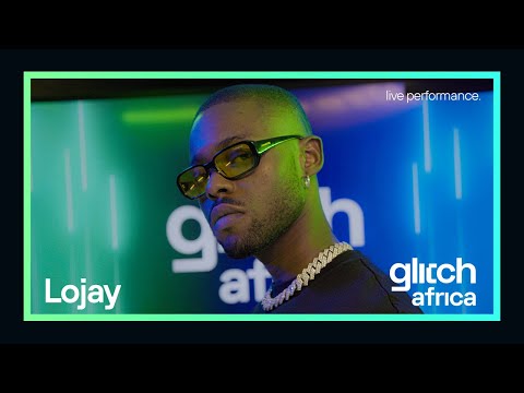 Lojay - Tonongo | Glitch Sessions
