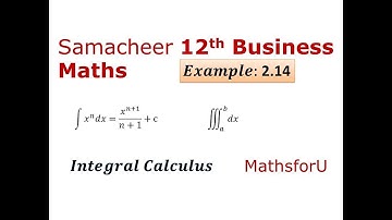 12th Samacheer Business Maths - Integral Calculus -I, Example:2.14