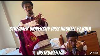 INSTRUMENTAL STREAMER UNIVERSITY *DISS* ft haskell,rula