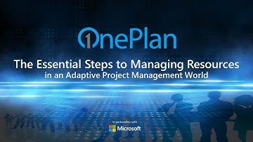 The Essential Steps to Managing Resources in an Adaptive Project Management World