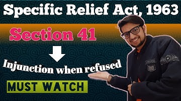 Section 41 Specific Relief Act, 1963 || Lecture || Injunction when refused by court || Judiciary ||