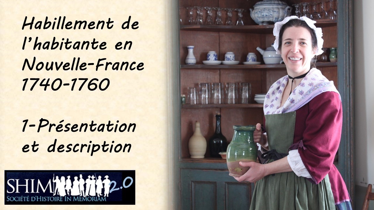 Habillement de l'habitante en Nouvelle-France, 1740-1760: 1-Présentation et description