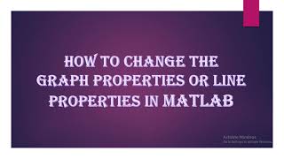 How to change the graph properties or line properties in MATLAB screenshot 3