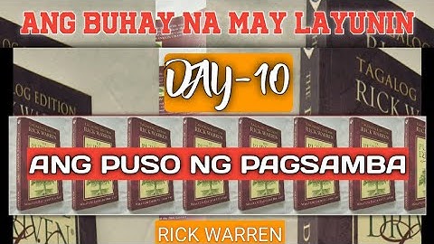 THE PURPOSE DRIVEN LIFE | Rick Warren | Day 10 | [TAGALOG EDITION]