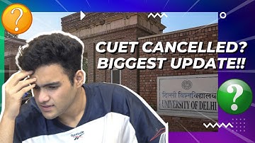 CUET Biggest Update😱 | CUET Cancelled? | Delhi University | CUET 2022 | Harshit Chauhan