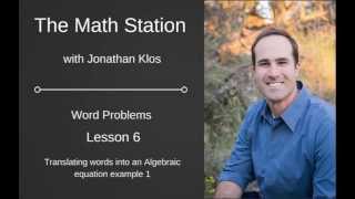 Word Problems Lesson 6   Translating Words into Algebra Example 1