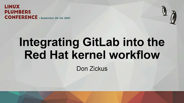 Integrating GitLab into the Red Hat kernel workflo...