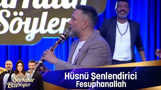 Hüsnü Şenlendirici - Fesupanallah