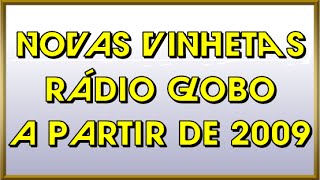 Recentes vinhetas da Radio Globo 2009 2014