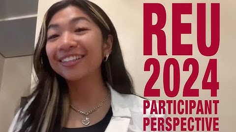 REU 2024 Participant Perspective