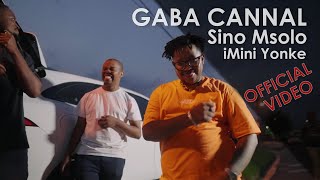 Gaba Cannal and Sino Msolo - iMini Yonke |  