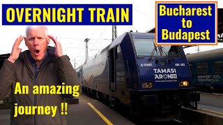 NIGHT TRAIN | Bucharest to Budapest. What an amazing journey!