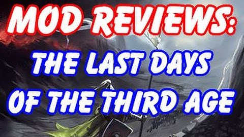 Warband Mod Review: The Last Days of the Third Age! [Lord of the Rings]