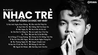 Andiez - Nói Anh Nghe Được Không, Suýt Nữa Thì, Nếu Ngày Ấy, 1 Phút - Top Hits Nhạc Trẻ Hay Nhất