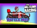 Hill Climb Racing Mod#5 | Bottle Climb