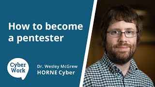 How to become a penetration tester | Cyber Work Podcast Update