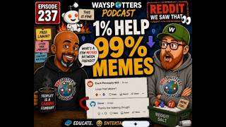 Wayspotters 237: 1% Help 99% Memes