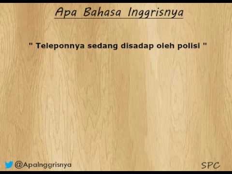 Apa bahasa  inggrisnya  disadap YouTube