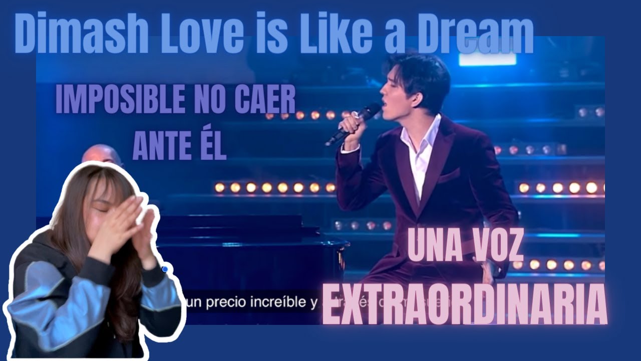 Dimash - Love is like a dream ¡TRANSMITE EMOCIONES INEXPLICABLES! / MX 🇲🇽 Reacción & Crítica
