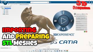 How to Load STL Files in 3DEXPERIENCE CATIA – Digitized Shape Preparation