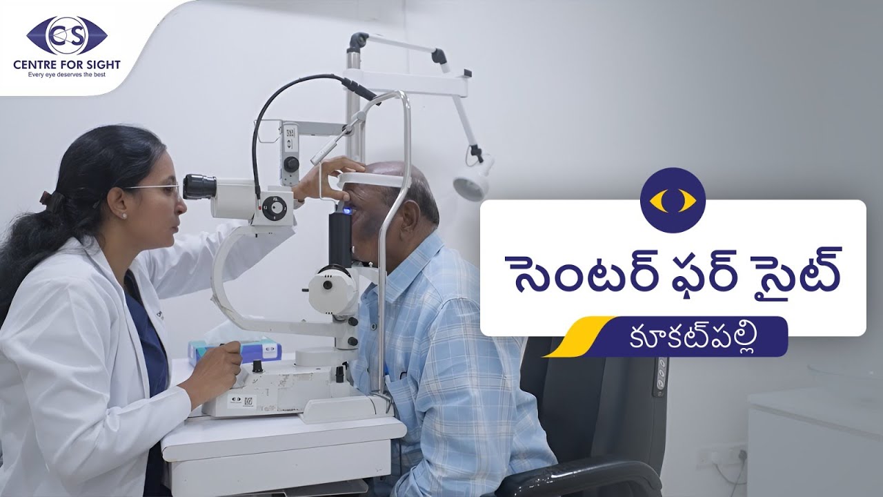 Centre for Sight Kukatpally | Comprehensive Eye Care Under One Roof