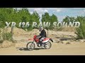 Honda XR 125 RAW sound (Dominator exhaust system)