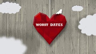 Worst Dates