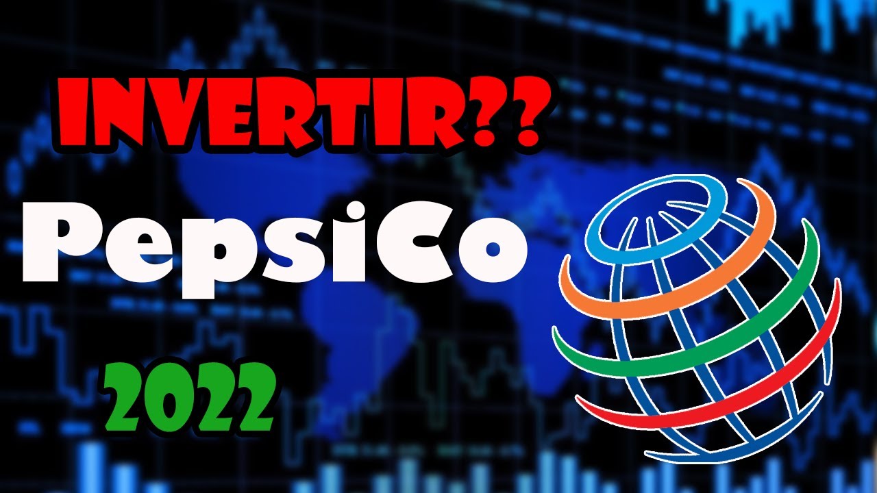 INVERTIR en ACCIONES PEPSICO (PEP)? En qué INVERTIR en el 2022 en la