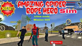 Amazing spiderman Rope Hero Sim|| crime mode mission 4&5|| walkthrough android gameplay screenshot 4