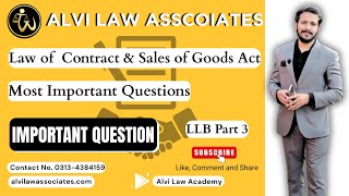 LLB Part 3 | Law of Contract & Sales of Goods Act 2025 | Most Imp Questions | Alvi Law Associates