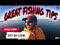 Dirty  trinity  bay fishing tips good advice for beginners or anyone learning to fish