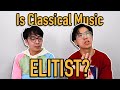 Our opinion on elitism in classical music