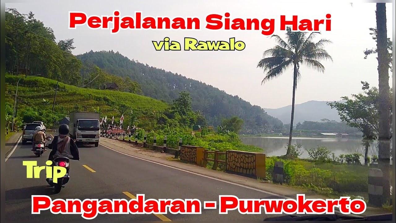 Trip Pangandaran - Purwokerto via Alas Kubang Kangkung