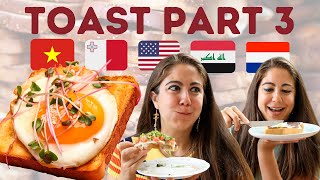 Trying Your Toast Recipes PART 3 | Vietnam, Malta, Netherlands, USA, Iraq