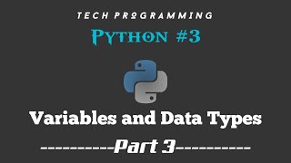 Python tutorial for beginners || Part - 3|| Tech Programming ||