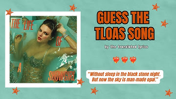 Guess The TLOASG Song By The Translated Lyrics!