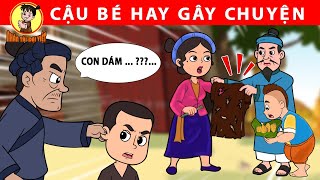 CẬU BÉ HAY GÂY CHUYỆN - Nhân Tài Đại Việt - Phim hoạt hình - Truyện Cổ Tích Việt Nam