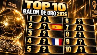 El TOP 10 del BALÓN de ORO 2026...Si fuese justo