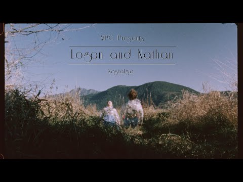 Logan and Nathan - Nostalgia [Official Music Video]