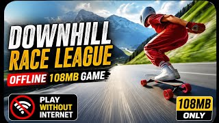 DOWNHILL RACE LEAGUE 🔥 | 108MB ONLINE GAME | PLAY WITHOUT INTERNET 😱 screenshot 4
