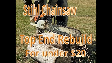 Stihl 036 Chainsaw -- Complete Top End Rebuild for Less than $20! -- Step by Step Details