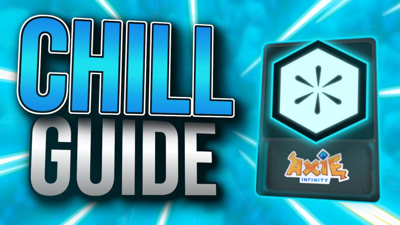 How to play CHILL the RIGHT WAY in Axie Infinity | Tips and Tricks