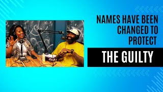 Names Have Been Changed To Protect the GUILTY| TTWFO Podcast Ep.11| SpiceLifeTv